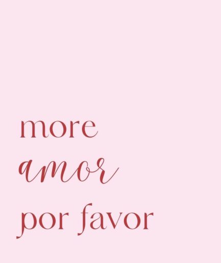 MORE AMOR POR FAVOR